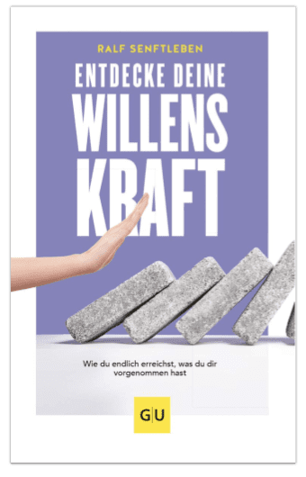 Entdecke deine Willenskraft
